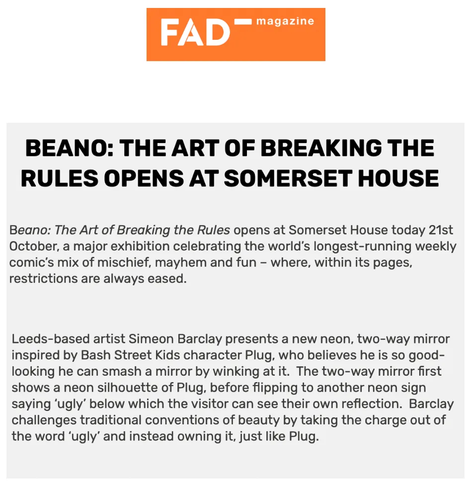 Fad Magazine October 2021 ‘BEANO: THE ART OF BREAKING THE RULES OPENS AT SOMERSET HOUSE’ By Mark Westall