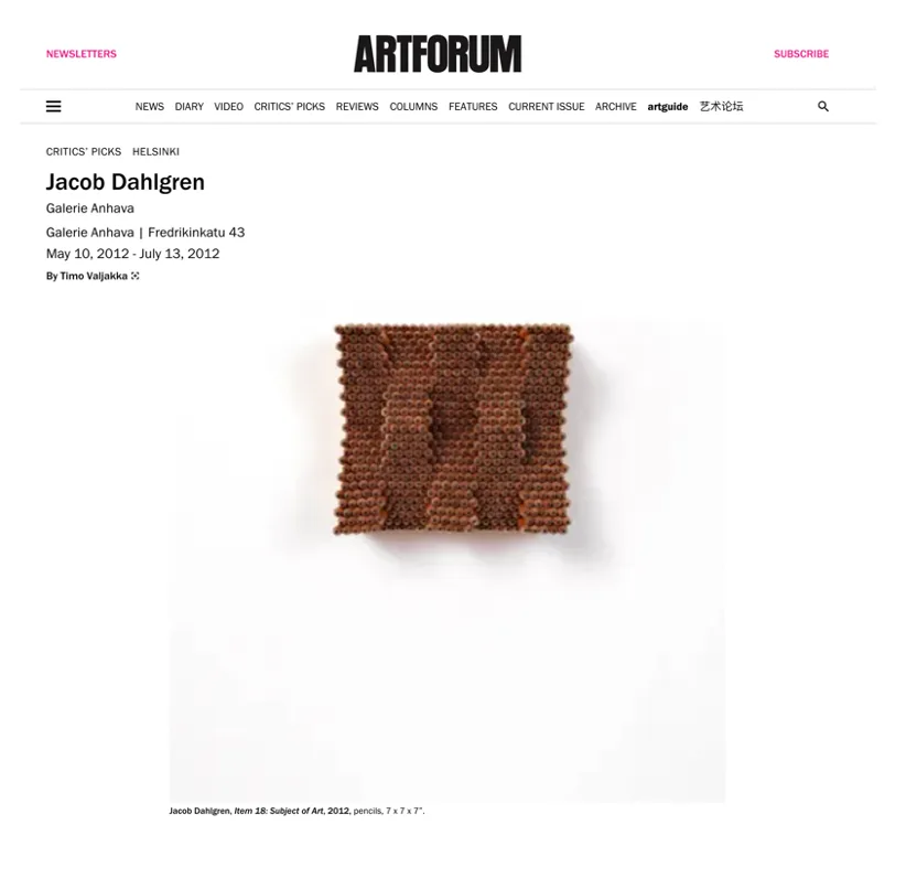 Art Forum article about Jacob Dahlgren. Image on front page shows one of Dahlgren's sculptural works made out of pencils