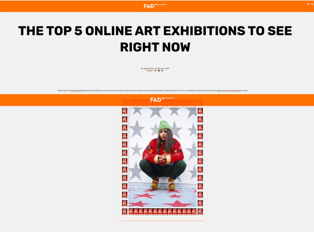 The Top 5 Online Art Exhibitions to See Right Now Tobish Khan, Fad Magazine Febraury 21, 2021