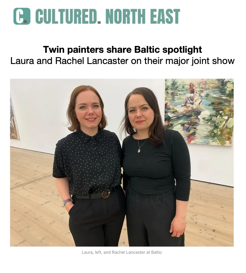 CULTURED. NORTH EAST Twin painters share the Baltic spotlihggt 10 April 2025 David Whetstone